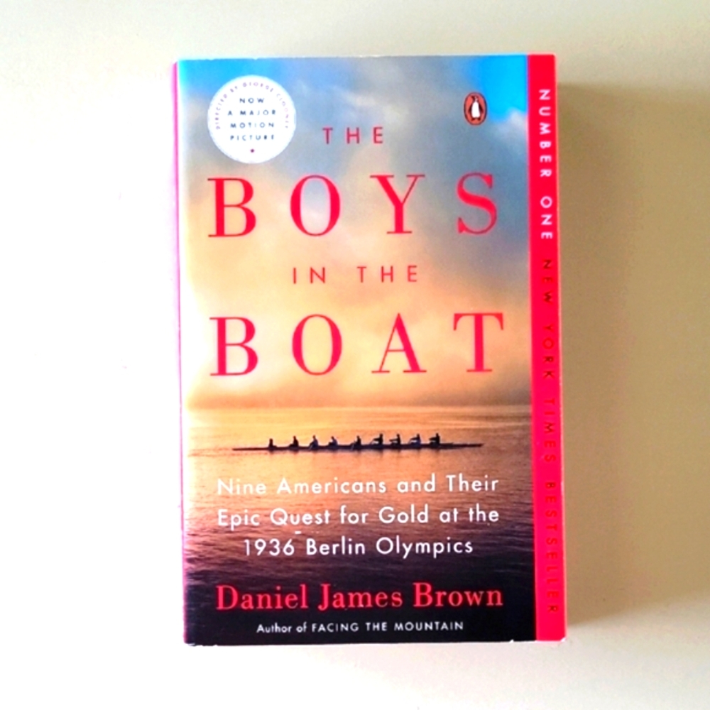 The Boys in the Boat Book by Daniel James Brown
